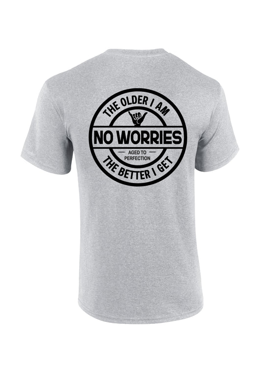 Adults Older I Am T-Shirt